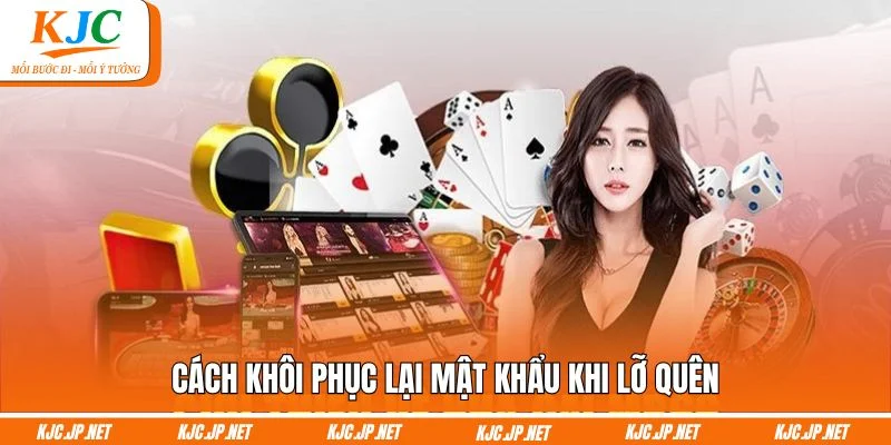 Cách khôi phục lại mật khẩu khi lỡ quên