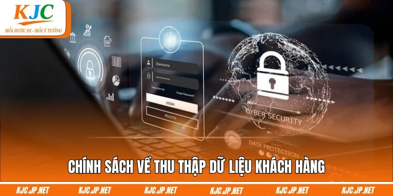 Chính sách về thu thập dữ liệu khách hàng