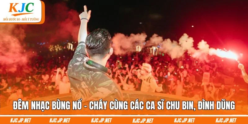 Đêm nhạc bùng nổ