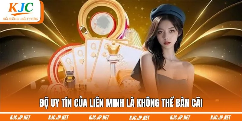 Độ uy tín của liên minh là không thể bàn cãi